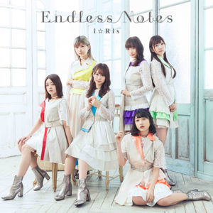 i☆Ris最新曲「Endless Notes」ジャケット＆アー写解禁で白基調にした衣装！6周年記念公演もパッケージ版発売発表で大ボリュームに3