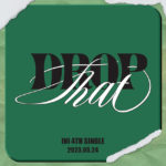 INIが4TH SINGLE『DROP That』5月発売へ！