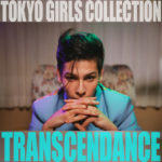 ラウールTGC出演発表！未知なる「TRANSCENDANCE」な世界に巻き込む