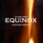 JO1「EQUINOX」のHIGHLIGHT MEDLEY公開！初ユニット曲の収録も決定